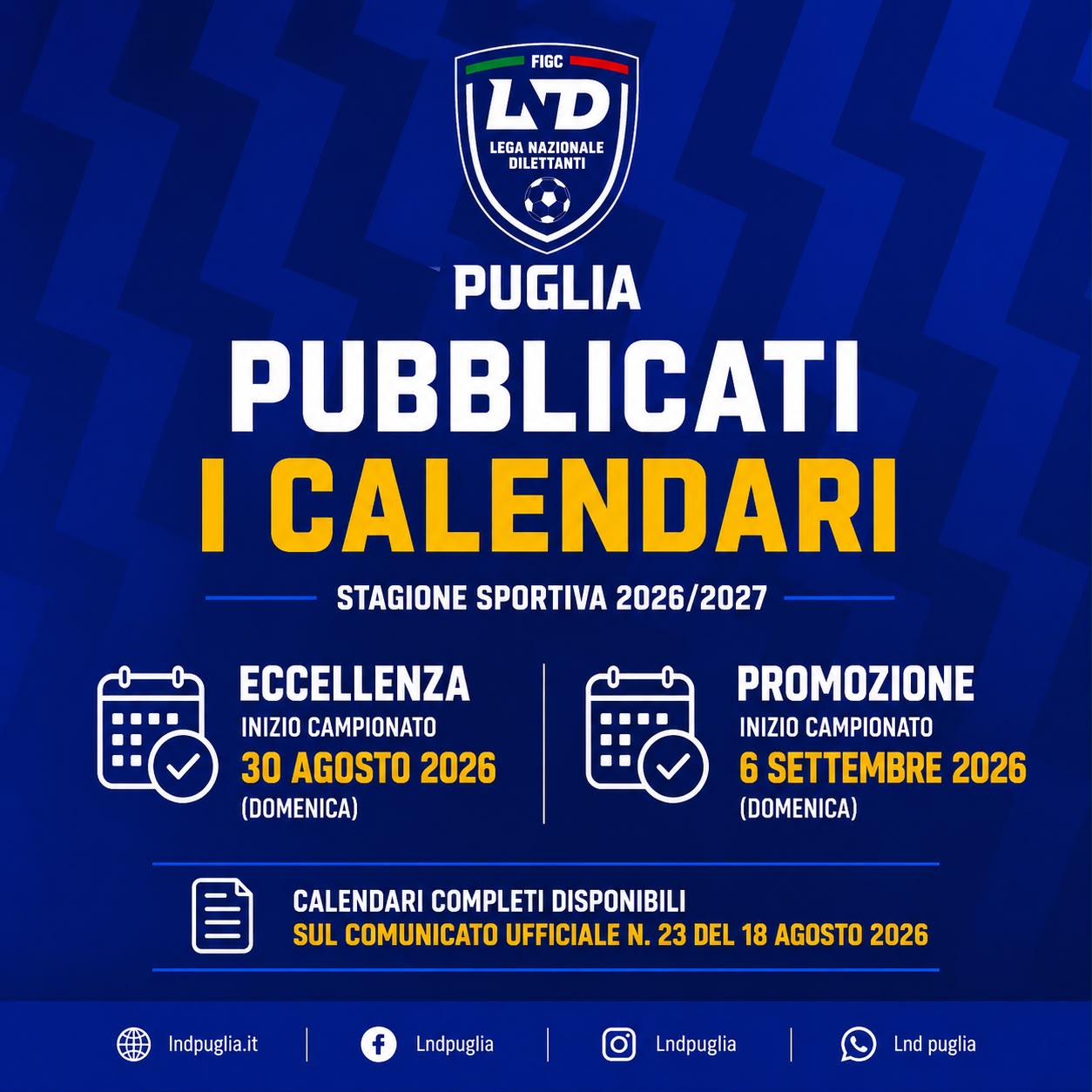 Pubblicati i calendari di Eccellenza e Promozione della stagione sportiva 2026/2027: la corsa alla Serie D riparte domenica 30 agosto alle 15.30