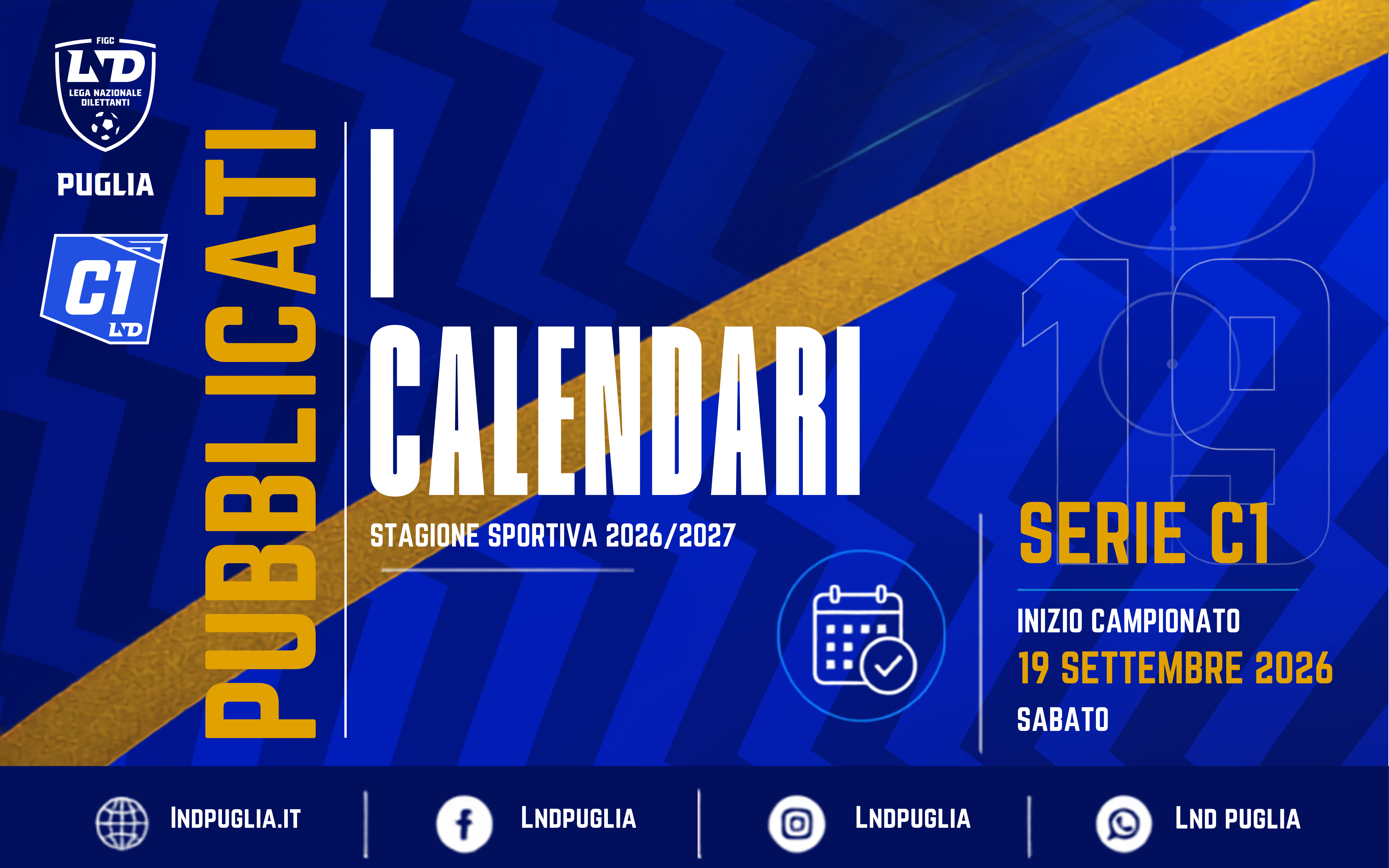 Serie C1, il calendario è ufficiale: il 19 settembre scatta la stagione 2026/2027